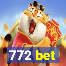 772 bet