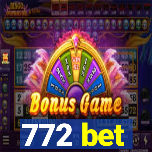 772 bet