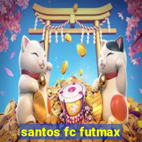 santos fc futmax