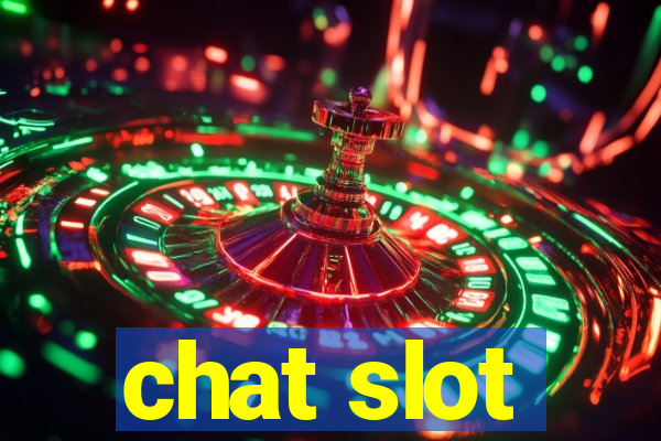 chat slot