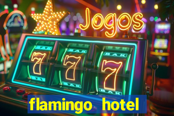 flamingo hotel casino vegas