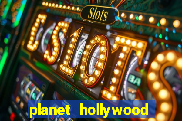 planet hollywood resort and casino in las vegas