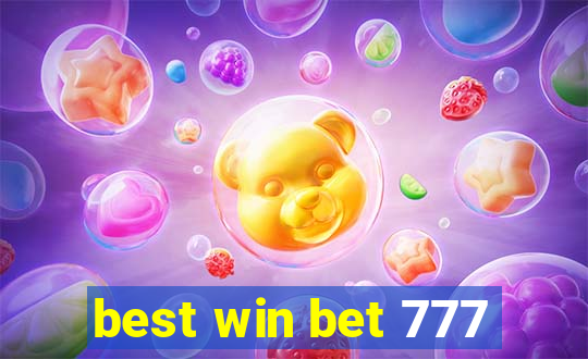 best win bet 777