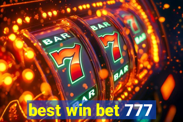 best win bet 777