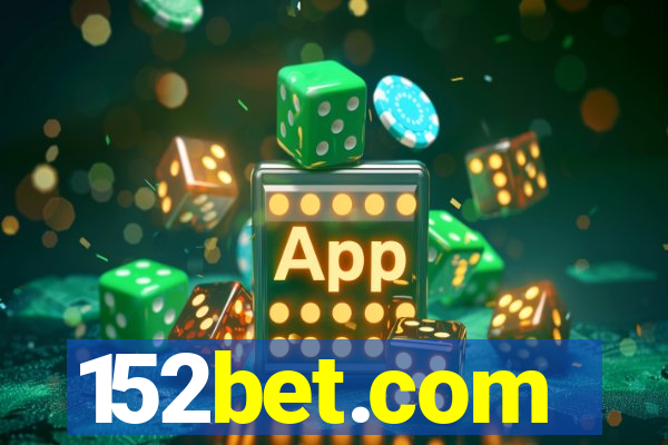 152bet.com