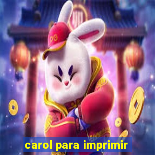 carol para imprimir