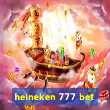 heineken 777 bet