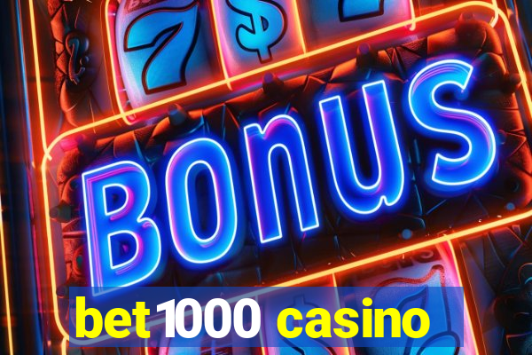 bet1000 casino