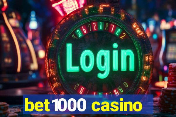 bet1000 casino