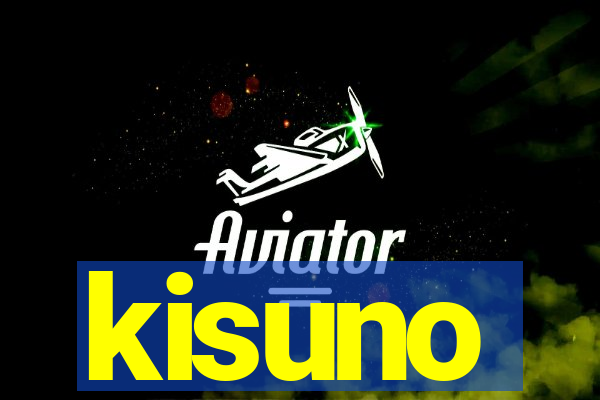 kisuno