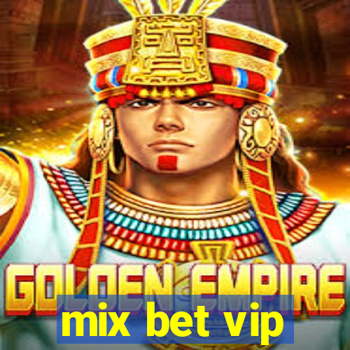 mix bet vip