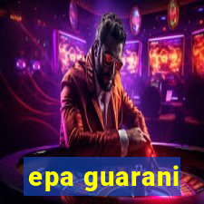 epa guarani