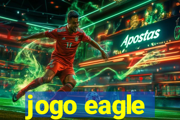 jogo eagle