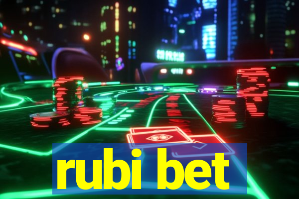 rubi bet