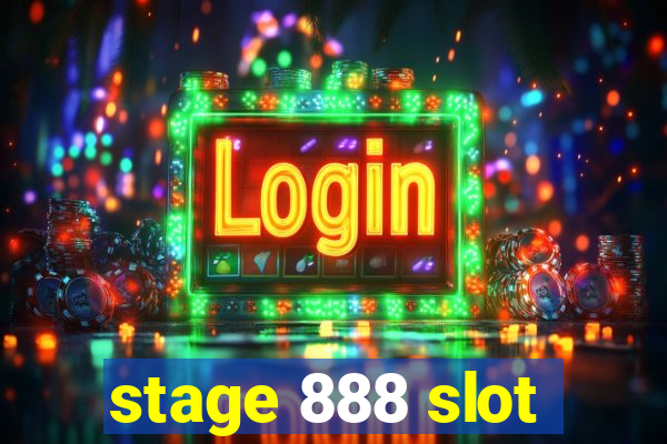 stage 888 slot