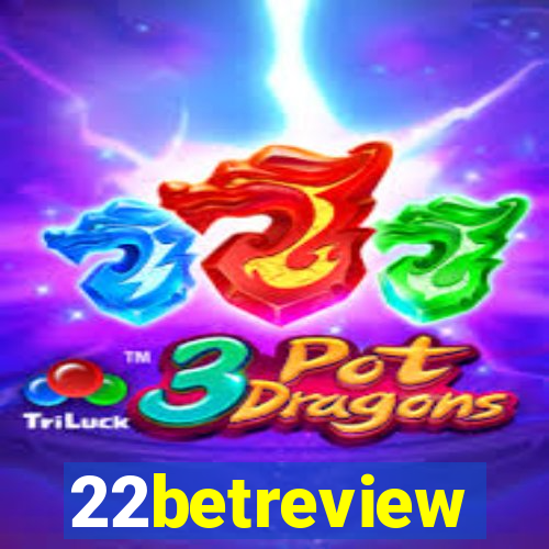 22betreview