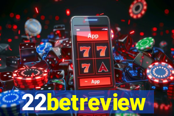 22betreview