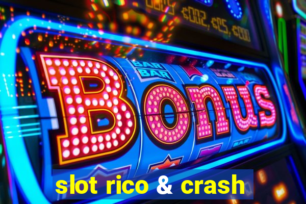 slot rico & crash