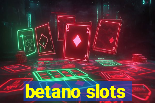 betano slots