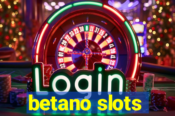 betano slots