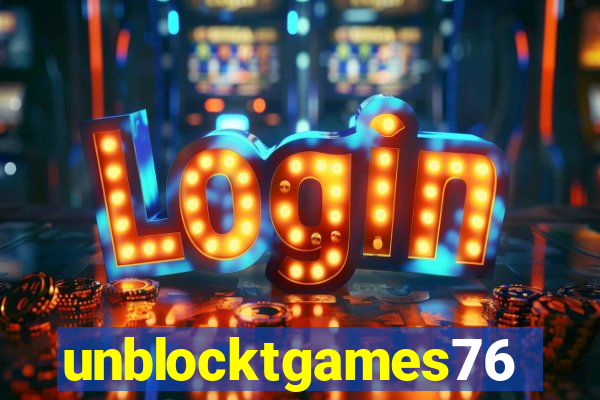 unblocktgames76