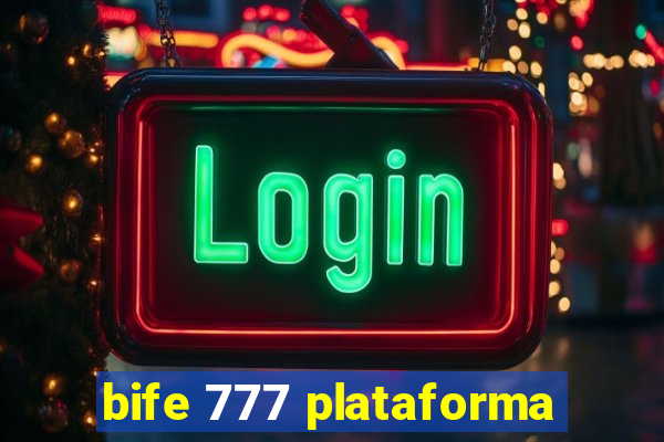 bife 777 plataforma