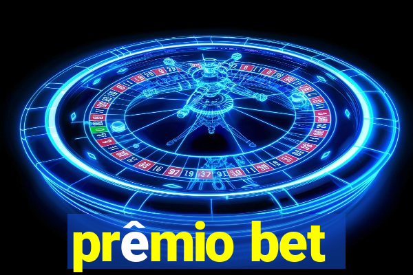 prêmio bet