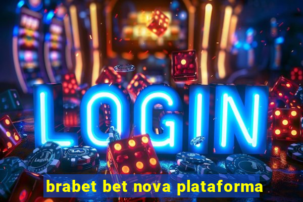 brabet bet nova plataforma