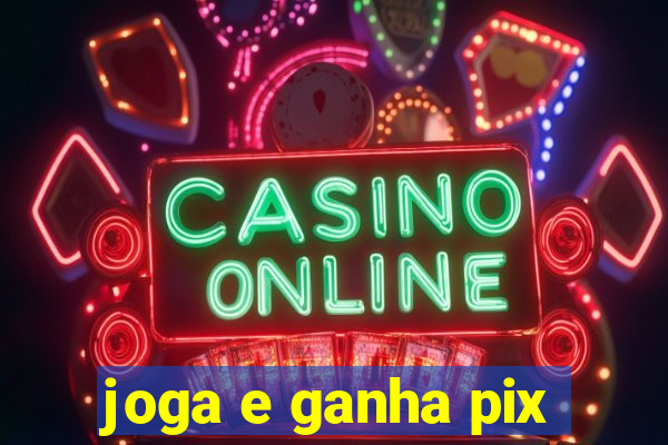 joga e ganha pix