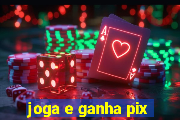 joga e ganha pix