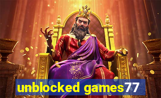 unblocked games77