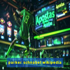 parker schnabel wikipedia