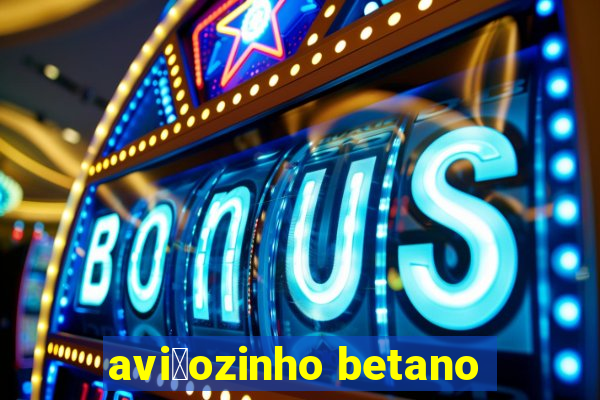 avi茫ozinho betano