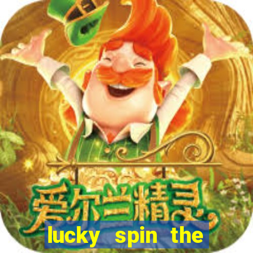 lucky spin the wheel - win free