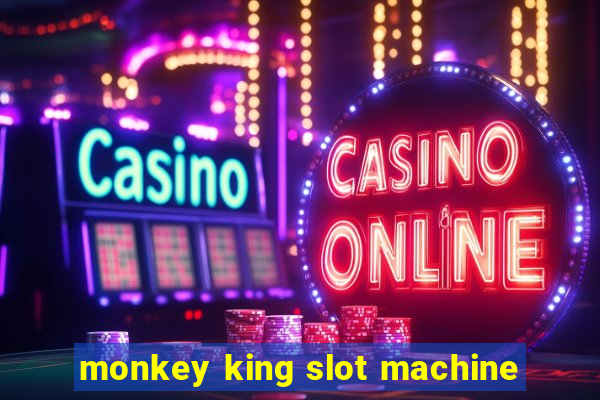 monkey king slot machine