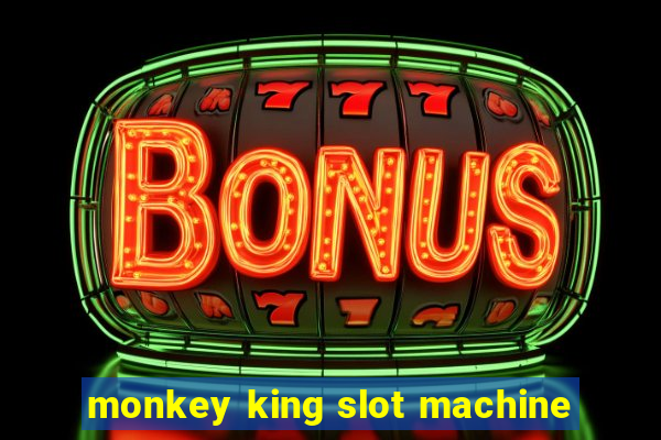 monkey king slot machine