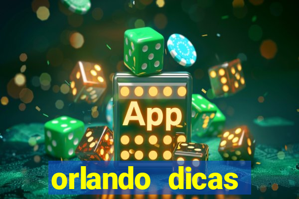 orlando dicas reclame aqui