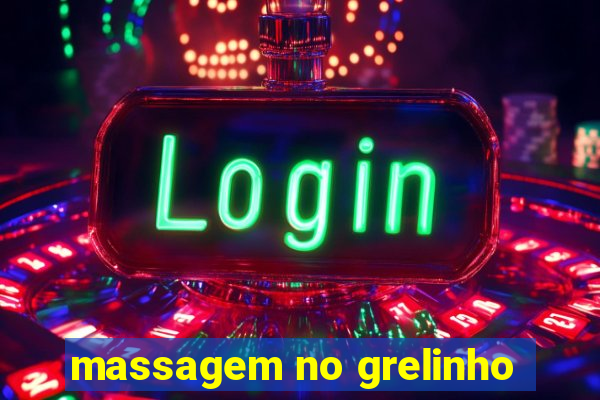 massagem no grelinho