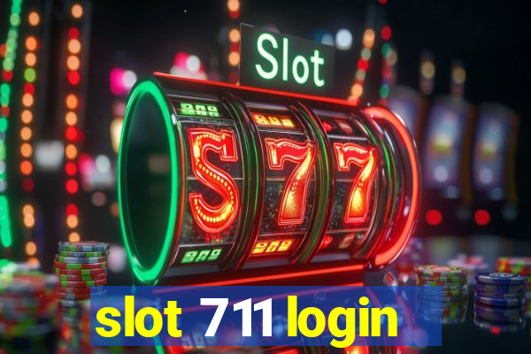 slot 711 login