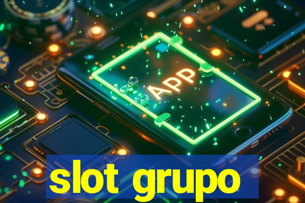 slot grupo