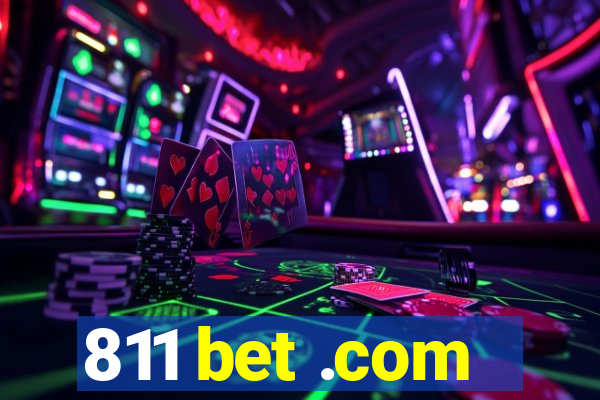 811 bet .com