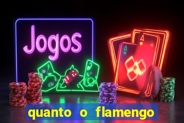 quanto o flamengo tá pagando no jogo de hoje