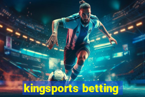 kingsports betting