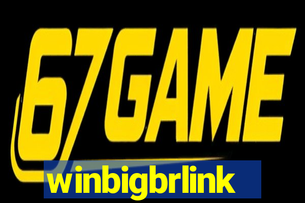 winbigbrlink