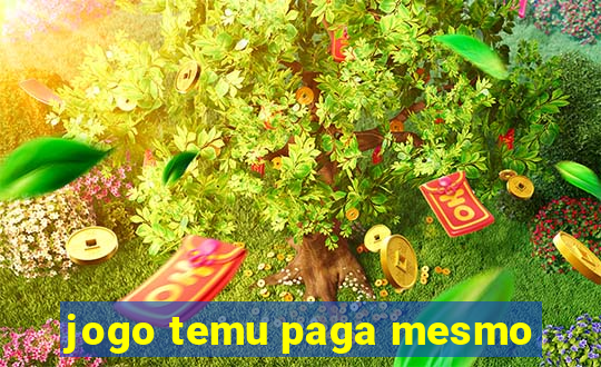 jogo temu paga mesmo