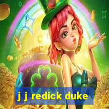 j j redick duke