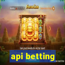 api betting