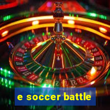 e soccer battle