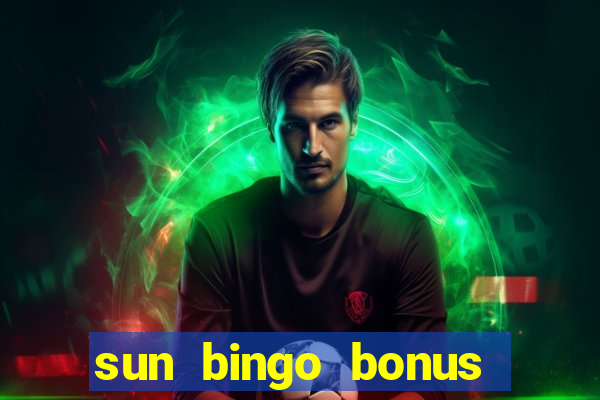 sun bingo bonus codes for existing customers 2020