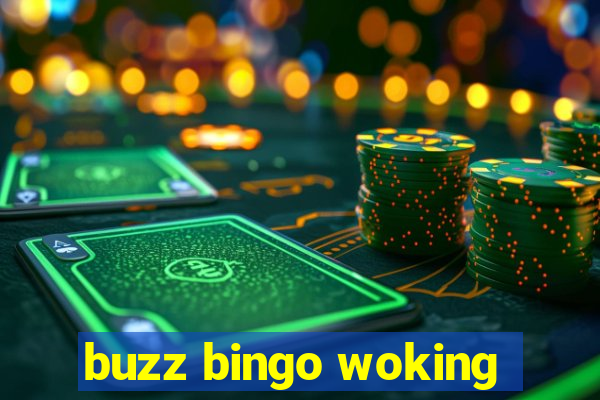 buzz bingo woking